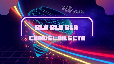 Chanel Dilecta – BLA BLA BLA Lyrics 